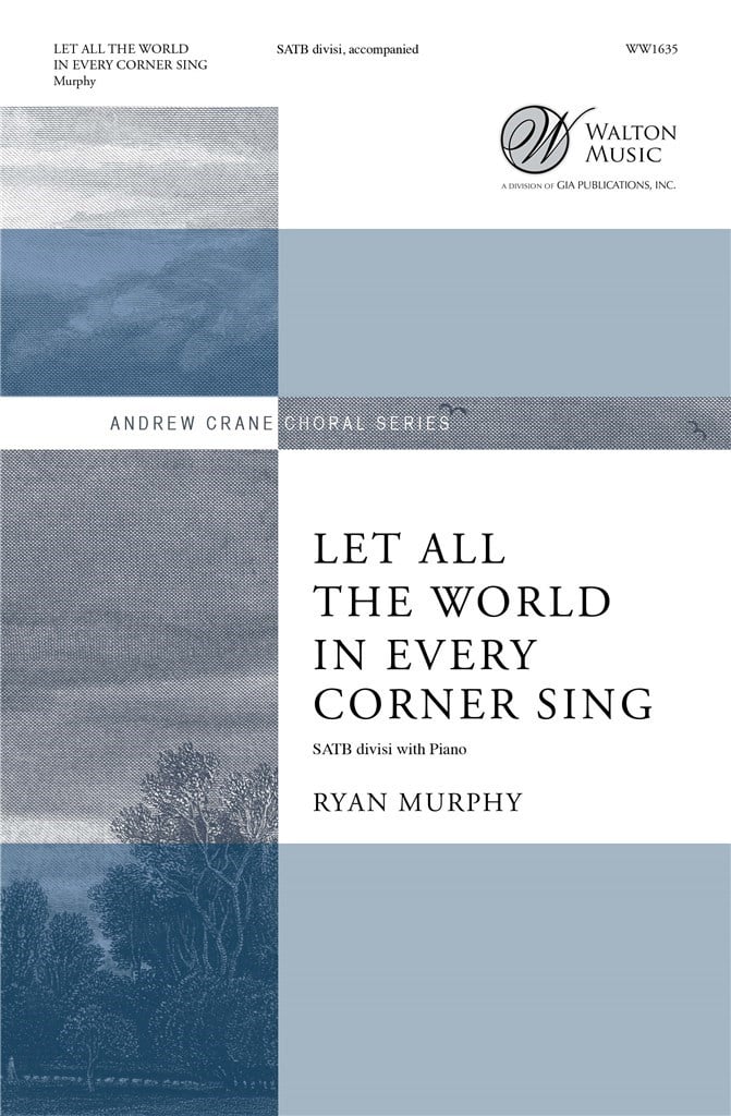 Let All The World In Every Corner Sing